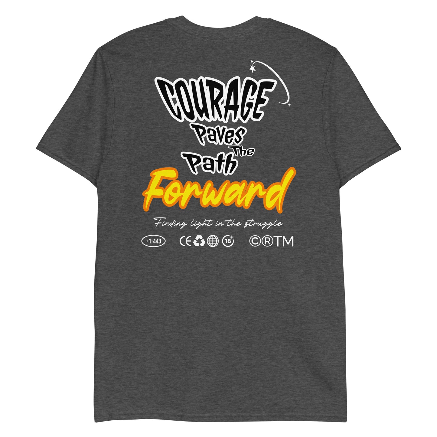 Unisex t-shirt with back print design “Courage Paves the Path Forward” in white and yellow text, motivational cotton tee by LostLogicCo Canada