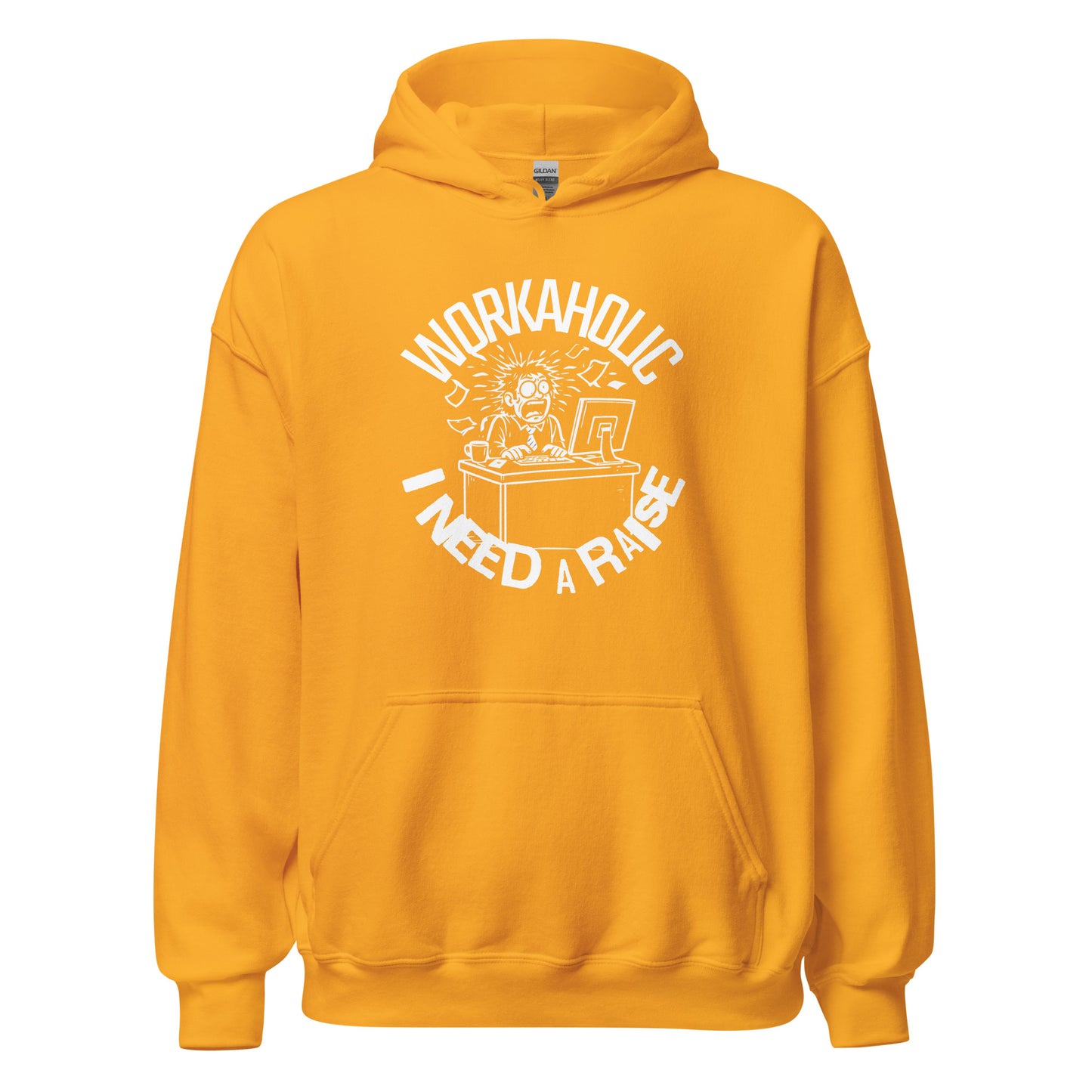 Workaholic I Need a Raise graphic printed on unisex heavy blend hoodie