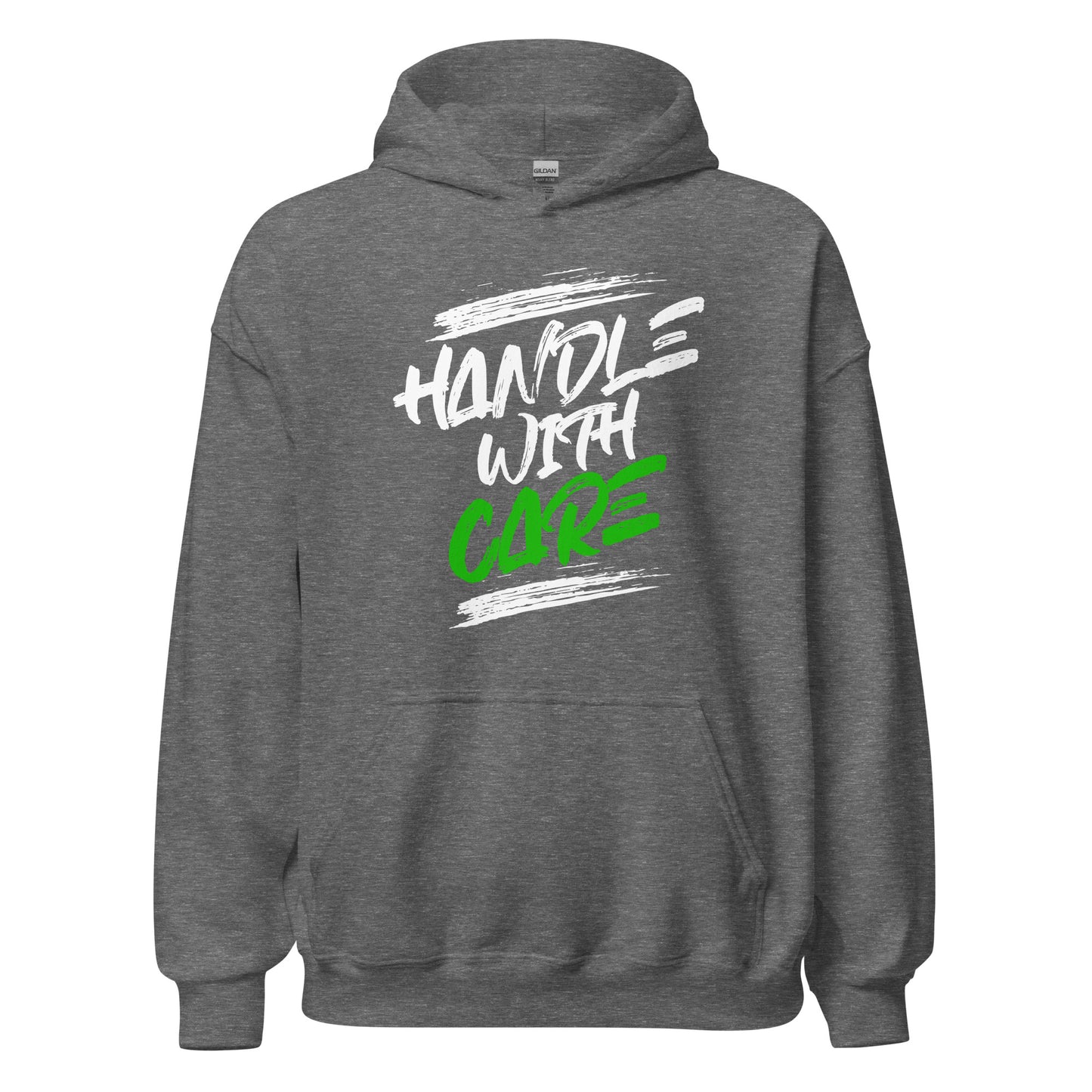 Unisex hoodie with āHandle With Careā brush typography in white and green, motivational graphic by LostLogicCo Canada