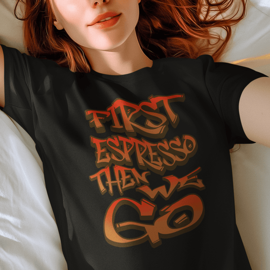 Model wearing “First Espresso Then We Go” graffiti typography coffee t-shirt, casual unisex cotton tee by LostLogicCo Canada