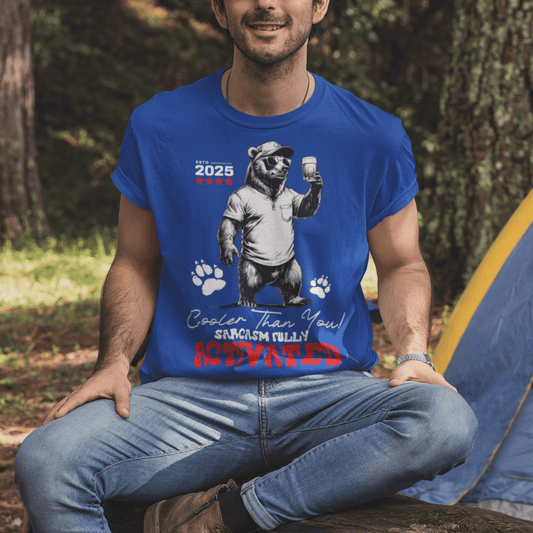 Model wearing “Cooler Than You Sarcasm Fully Activated” funny bear t-shirt, casual streetwear cotton tee by LostLogicCo Canada