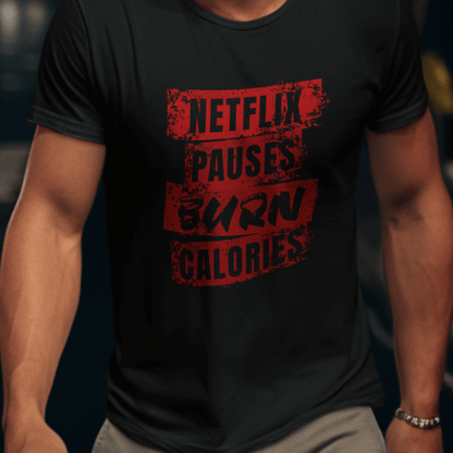 Model wearing unisex typography t-shirt with “Netflix Pauses Burn Calories” design, casual short sleeve cotton tee by LostLogicCo Canada
