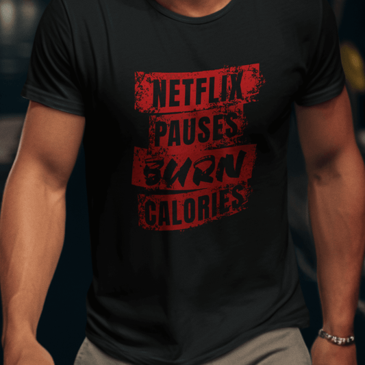 Model wearing unisex typography t-shirt with “Netflix Pauses Burn Calories” design, casual short sleeve cotton tee by LostLogicCo Canada