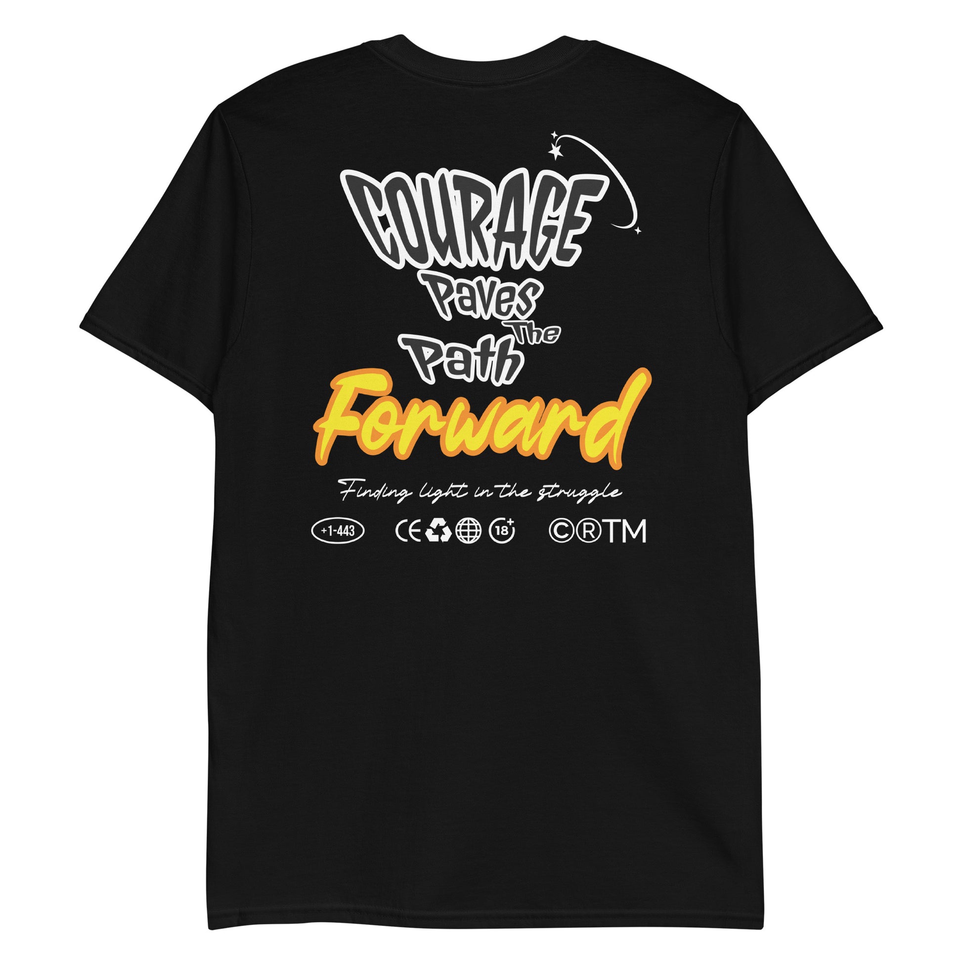 Unisex t-shirt with back print design “Courage Paves the Path Forward” in white and yellow text, motivational cotton tee by LostLogicCo Canada