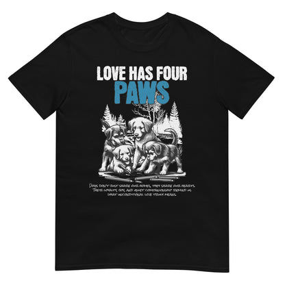 Unisex t-shirt with “Love Has Four Paws” typography and illustrated puppies, cotton pet lover tee by LostLogicCo Canada