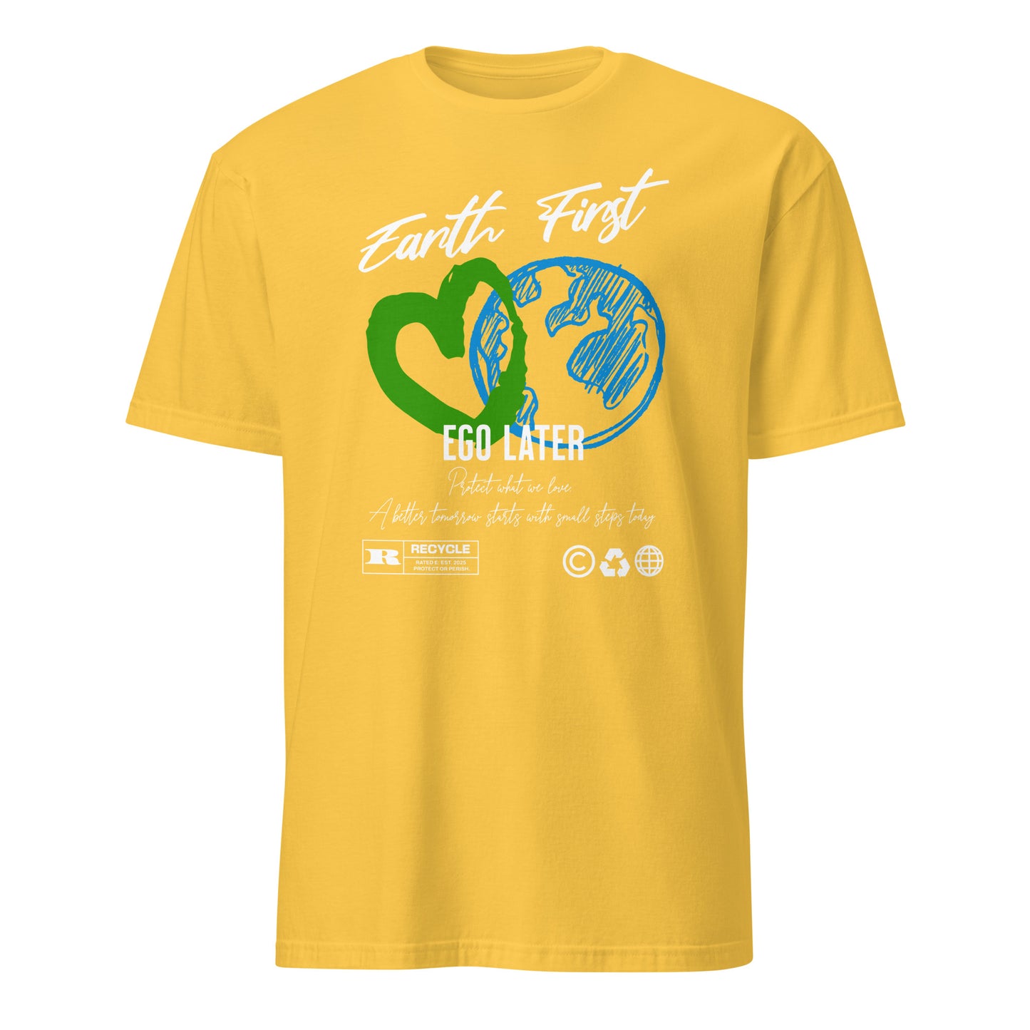 Unisex t-shirt with “Earth First Ego Later” eco-awareness design featuring green heart and blue Earth illustration, cotton tee by LostLogicCo Canada