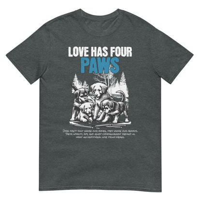 Unisex t-shirt with “Love Has Four Paws” typography and illustrated puppies, cotton pet lover tee by LostLogicCo Canada