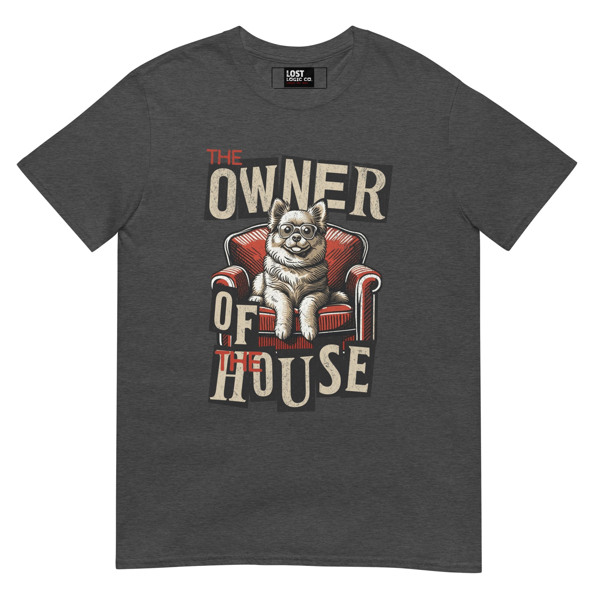 Unisex dog graphic t-shirt with “Owner of the House” design, short sleeve cotton tee by LostLogicCo Canada