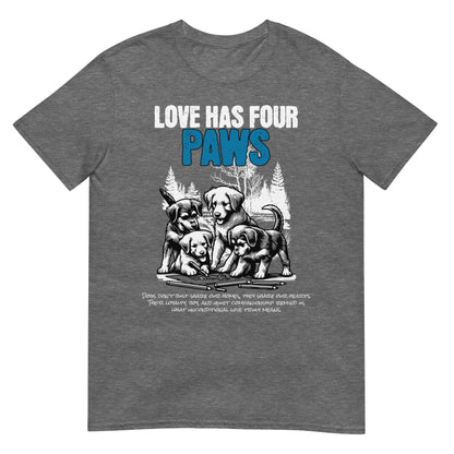 Unisex t-shirt with “Love Has Four Paws” typography and illustrated puppies, cotton pet lover tee by LostLogicCo Canada