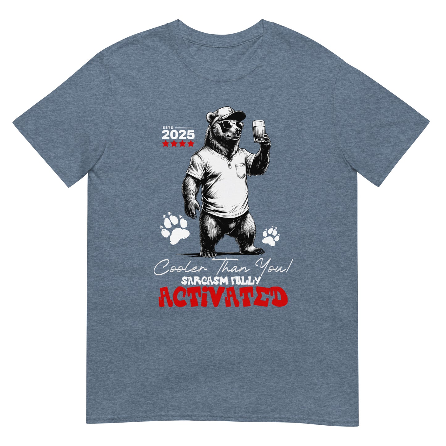 Unisex t-shirt with illustrated bear wearing sunglasses holding drink, text reads “Cooler Than You Sarcasm Fully Activated,” cotton tee by LostLogicCo Canada