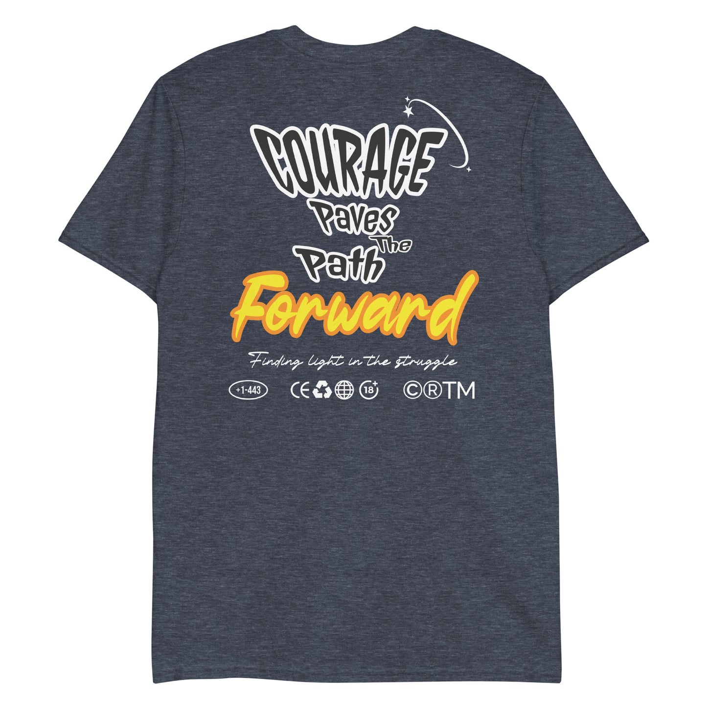Unisex t-shirt with back print design “Courage Paves the Path Forward” in white and yellow text, motivational cotton tee by LostLogicCo Canada