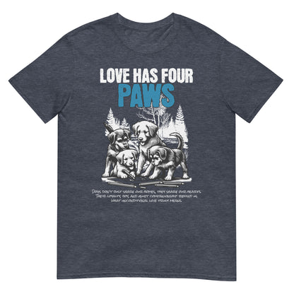 Unisex t-shirt with “Love Has Four Paws” typography and illustrated puppies, cotton pet lover tee by LostLogicCo Canada