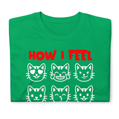 Unisex t-shirt with nine expressive cat faces and “How I Feel Right Now” text, funny mood graphic tee by LostLogicCo Canada