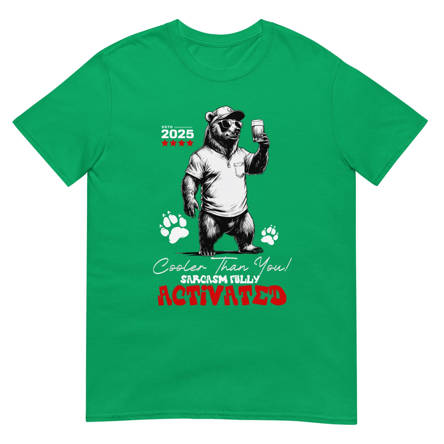 Unisex t-shirt with illustrated bear wearing sunglasses holding drink, text reads “Cooler Than You Sarcasm Fully Activated,” cotton tee by LostLogicCo Canada