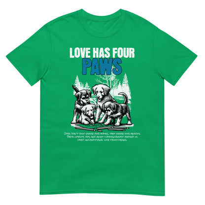 Unisex t-shirt with “Love Has Four Paws” typography and illustrated puppies, cotton pet lover tee by LostLogicCo Canada
