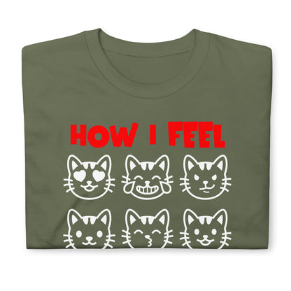 Unisex t-shirt with nine expressive cat faces and “How I Feel Right Now” text, funny mood graphic tee by LostLogicCo Canada