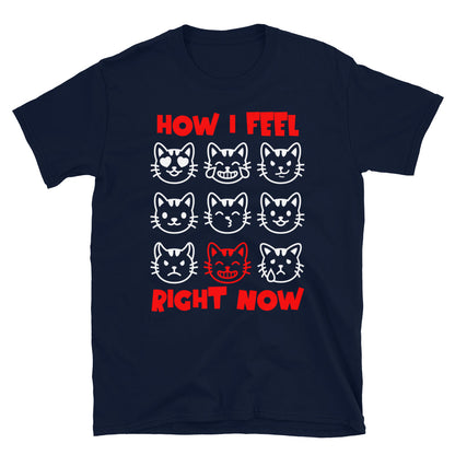 Unisex t-shirt with nine expressive cat faces and “How I Feel Right Now” text, funny mood graphic tee by LostLogicCo Canada