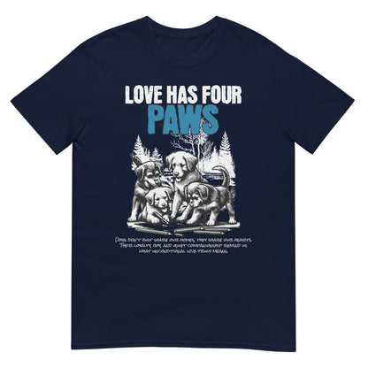 Unisex t-shirt with “Love Has Four Paws” typography and illustrated puppies, cotton pet lover tee by LostLogicCo Canada