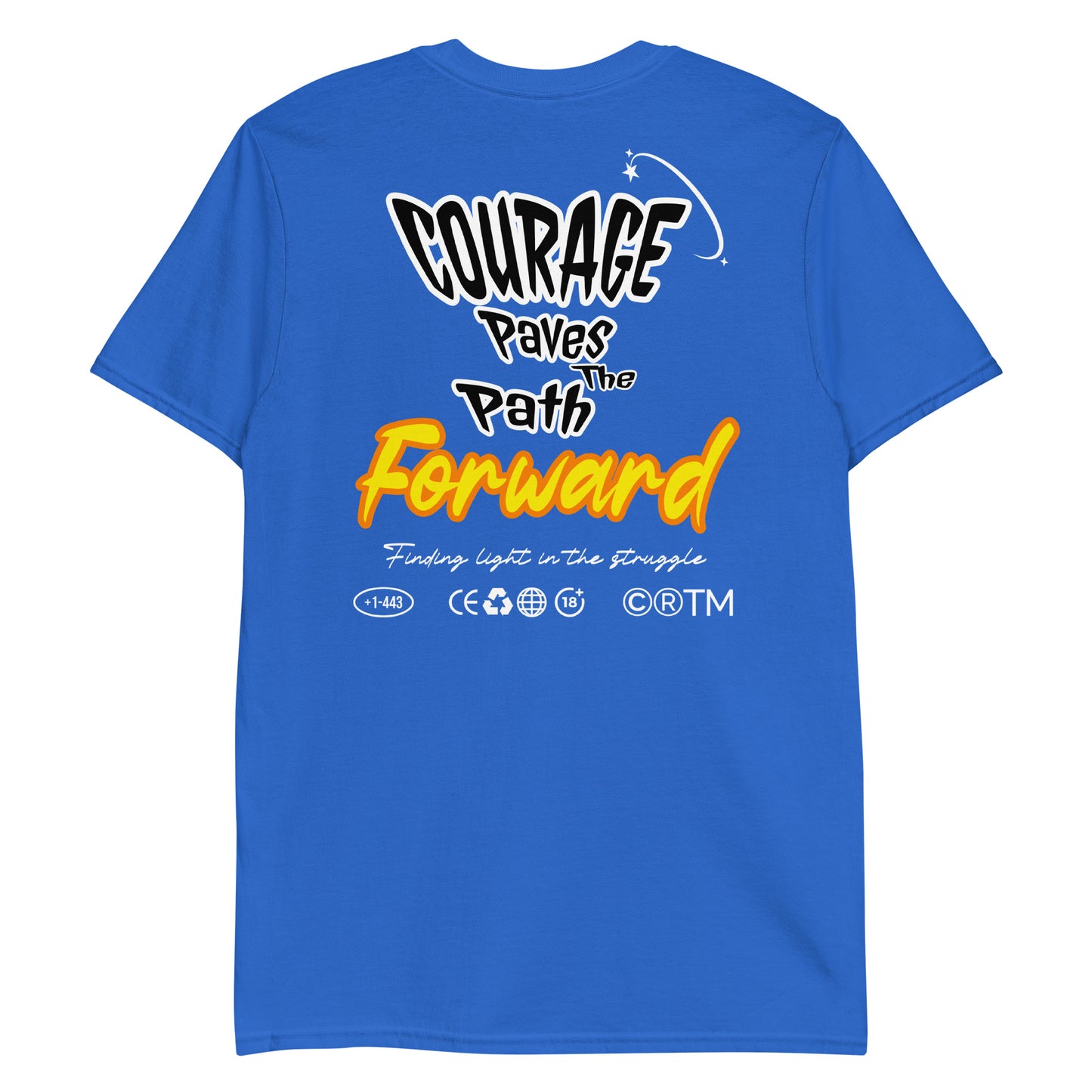 Unisex t-shirt with back print design “Courage Paves the Path Forward” in white and yellow text, motivational cotton tee by LostLogicCo Canada