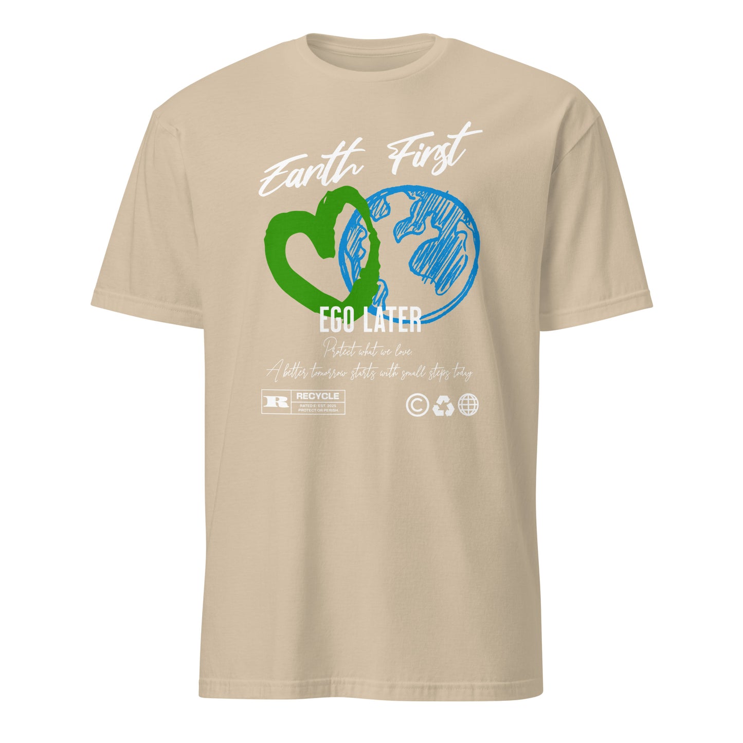 Unisex t-shirt with “Earth First Ego Later” eco-awareness design featuring green heart and blue Earth illustration, cotton tee by LostLogicCo Canada