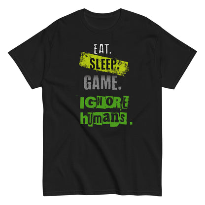 Unisex gamer typography t-shirt with “Eat Sleep Game Ignore Humans” design, short sleeve cotton tee by LostLogicCo Canada