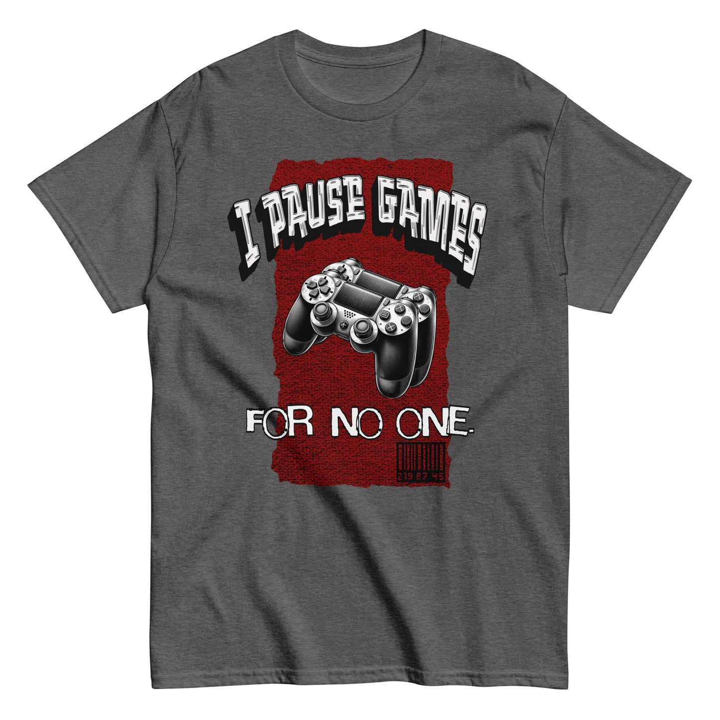 Unisex graphic t-shirt with “I Pause Games for No One” controller design, cotton tee by LostLogicCo Canada