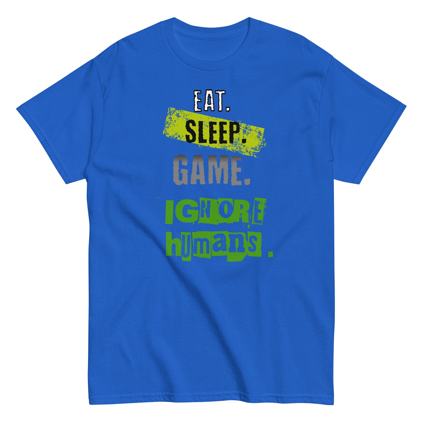 Unisex gamer typography t-shirt with “Eat Sleep Game Ignore Humans” design, short sleeve cotton tee by LostLogicCo Canada