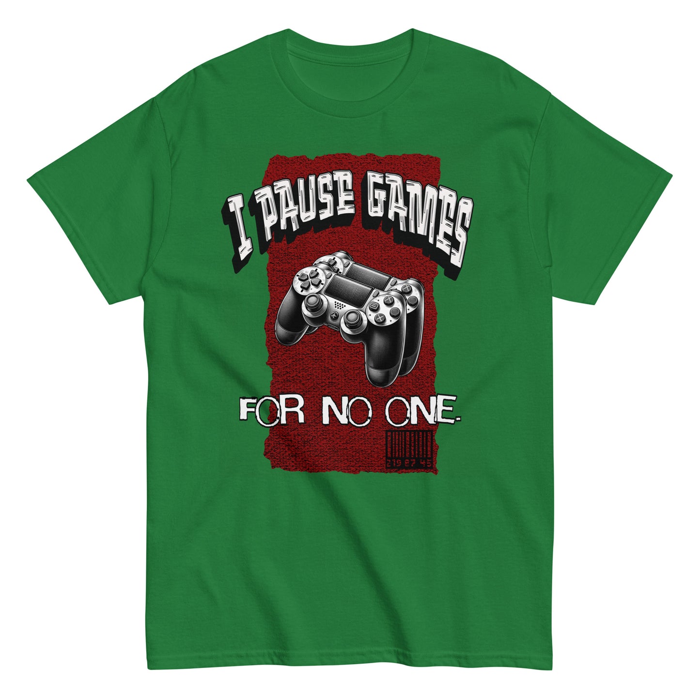 Unisex graphic t-shirt with “I Pause Games for No One” controller design, cotton tee by LostLogicCo Canada