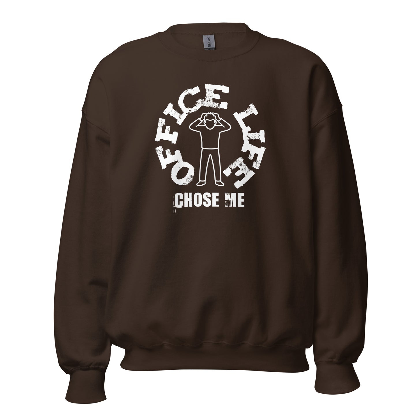 Unisex crew neck sweatshirt with “Office Life Chose Me” typography graphic, work humor design by LostLogicCo Canada