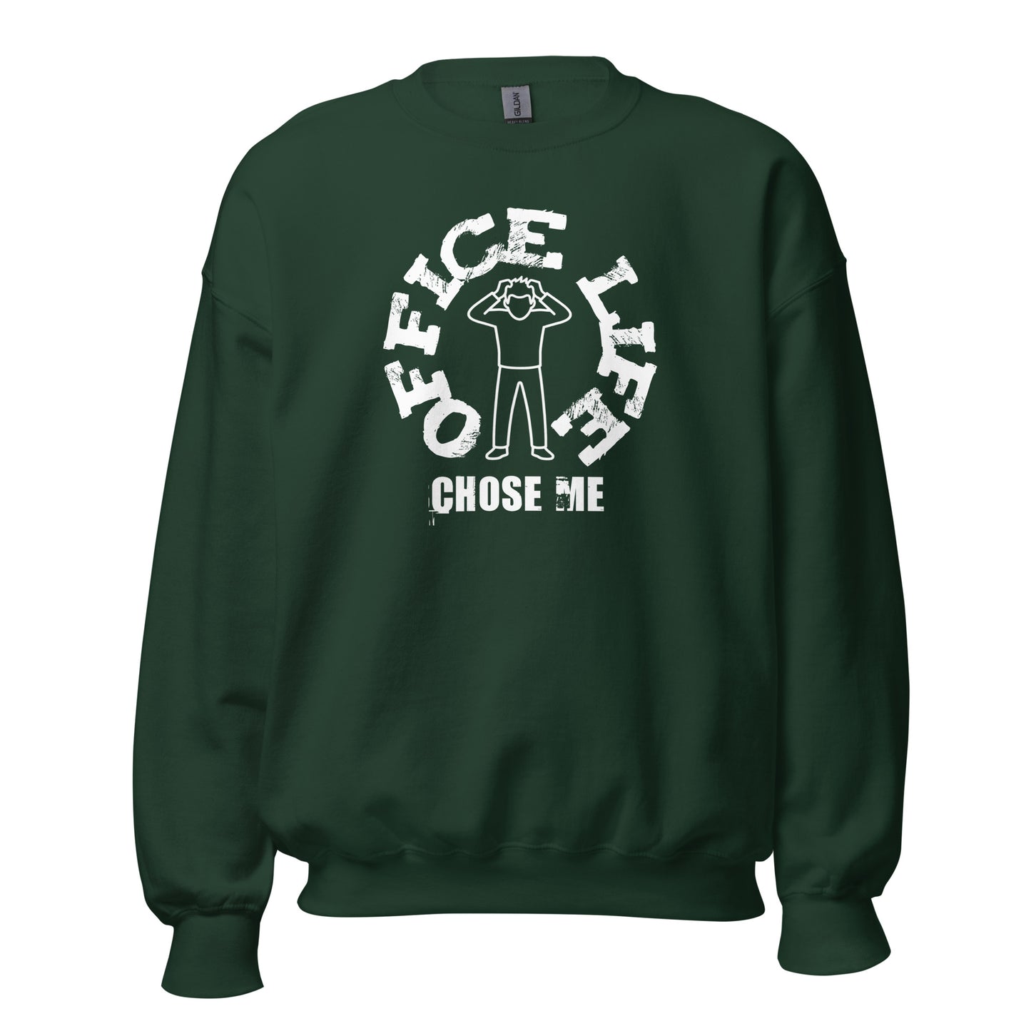 Unisex crew neck sweatshirt with “Office Life Chose Me” typography graphic, work humor design by LostLogicCo Canada