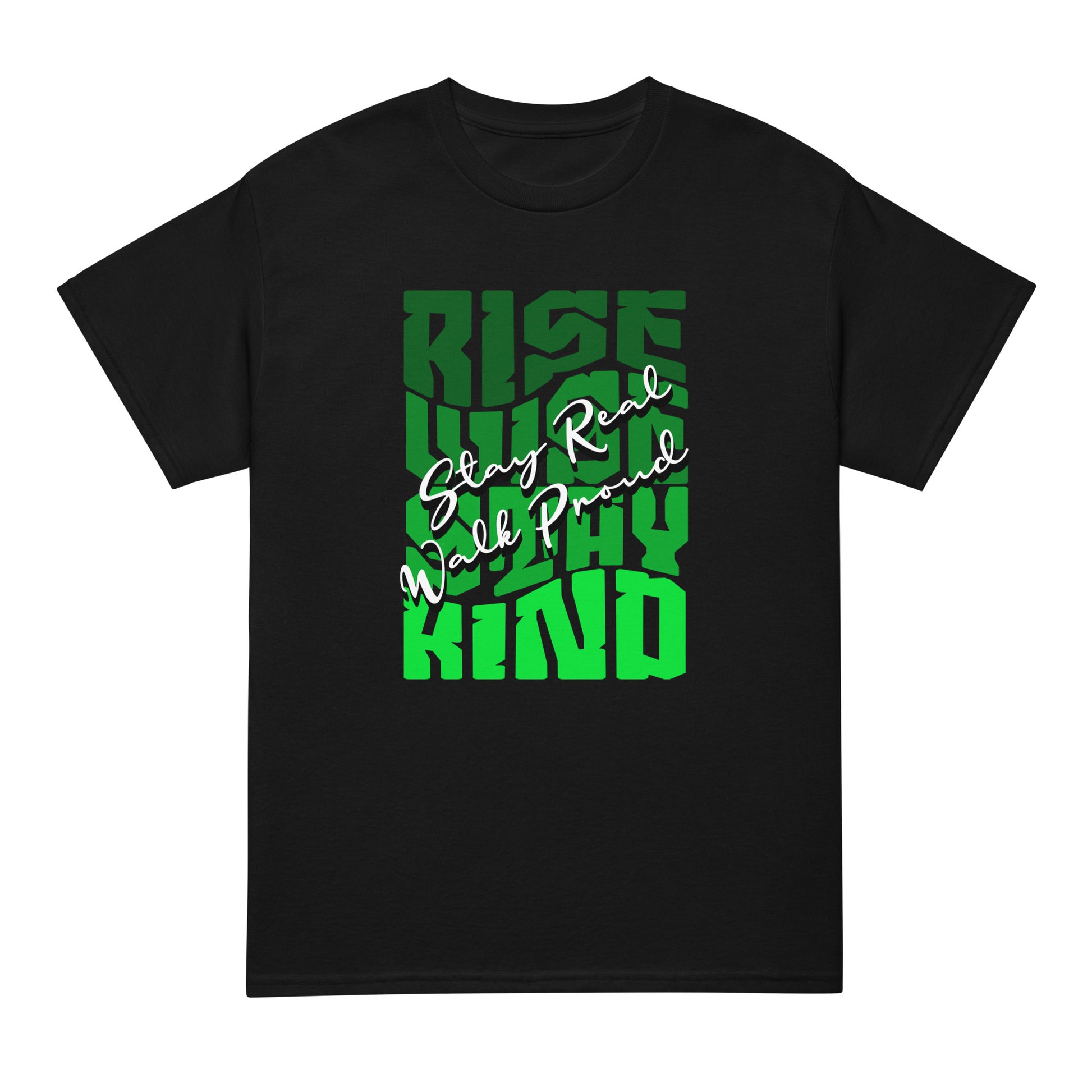 Unisex typography t-shirt with “Rise Wise Stay Kind” and “Stay Real Walk Proud” design, moisture-wicking sports tee by LostLogicCo Canada
