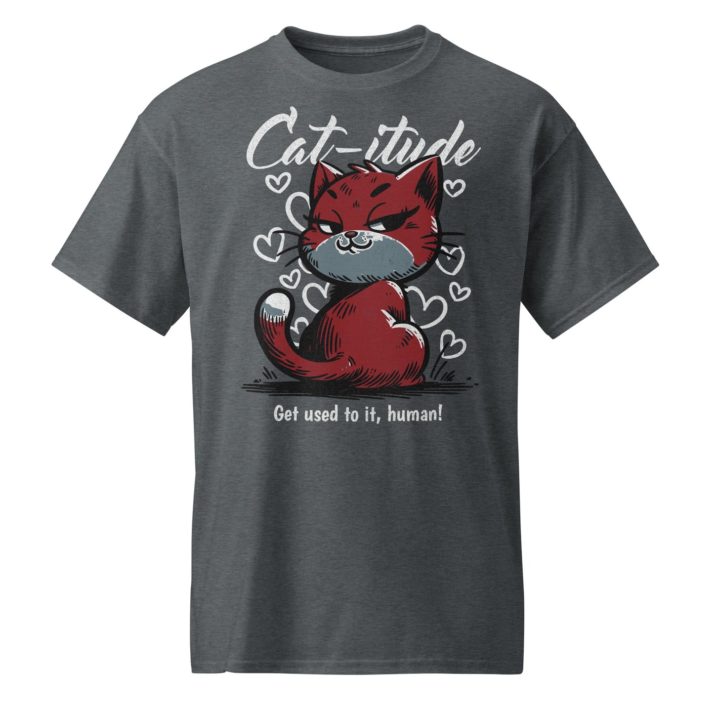 Unisex t-shirt with “Cat-itude Get Used to It Human” design featuring red cat illustration and hearts, DryBlend sports tee by LostLogicCo Canada