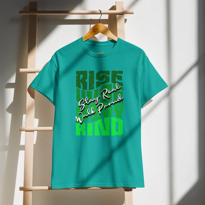 Unisex typography t-shirt with “Rise Wise Stay Kind” and “Stay Real Walk Proud” design, moisture-wicking sports tee by LostLogicCo Canada
