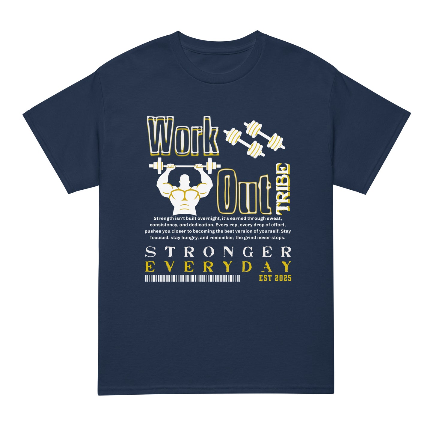 Unisex fitness t-shirt with “Work Out Tribe Stronger Everyday” motivational design featuring weightlifter graphic, DryBlend sports tee by LostLogicCo Canada