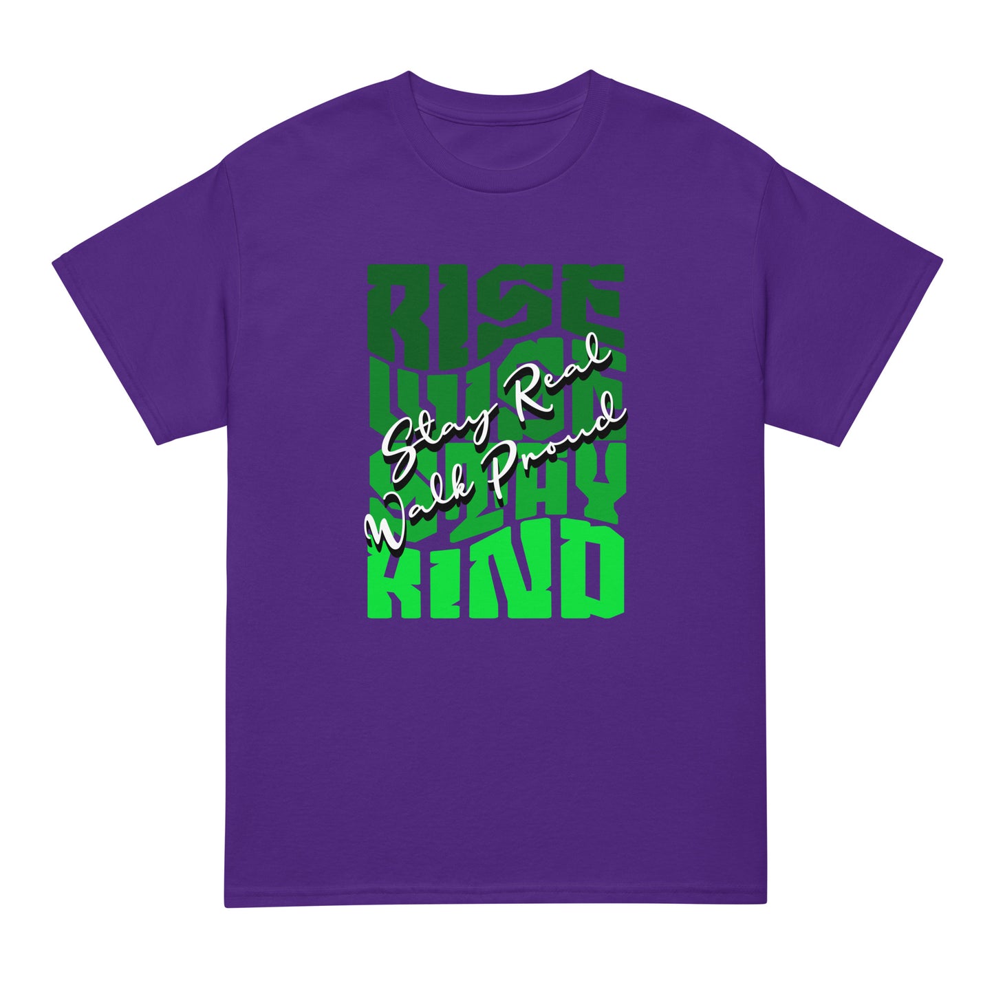 Unisex typography t-shirt with “Rise Wise Stay Kind” and “Stay Real Walk Proud” design, moisture-wicking sports tee by LostLogicCo Canada