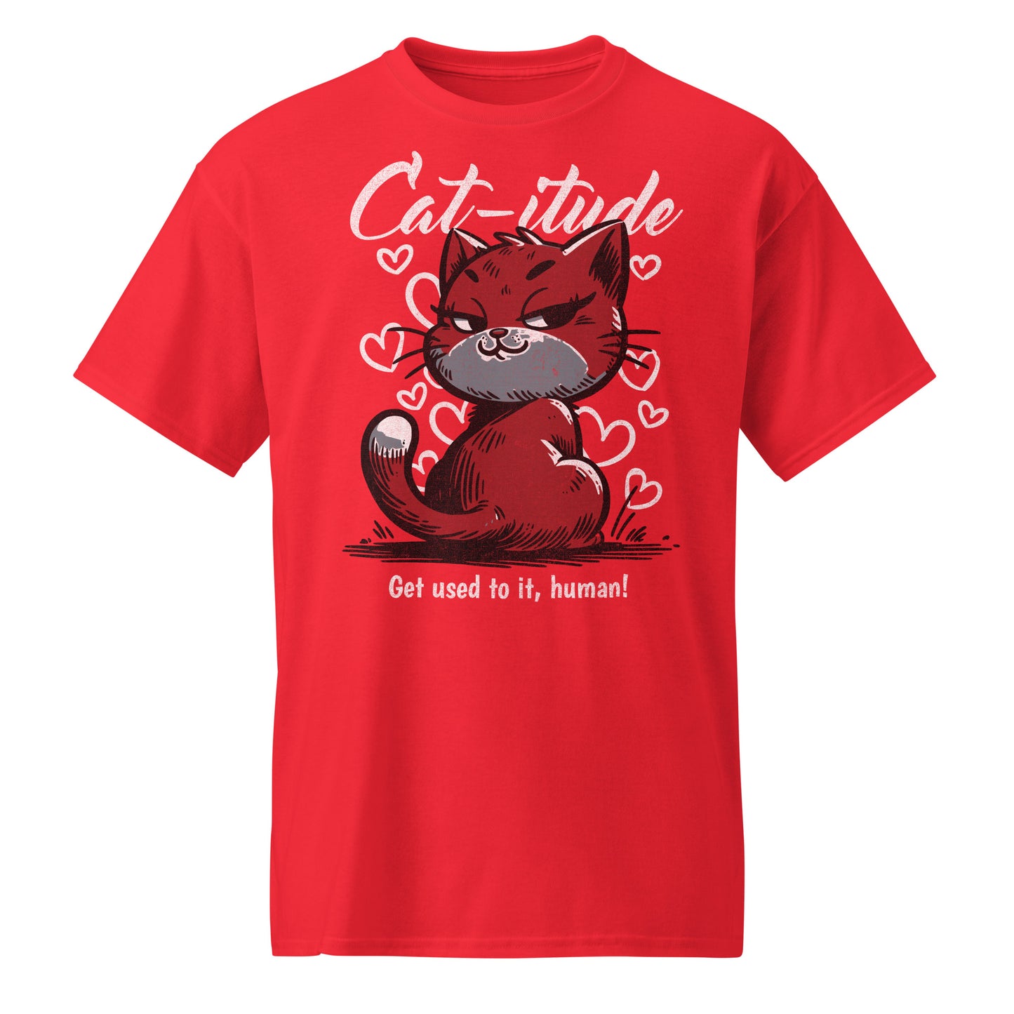 Unisex t-shirt with “Cat-itude Get Used to It Human” design featuring red cat illustration and hearts, DryBlend sports tee by LostLogicCo Canada