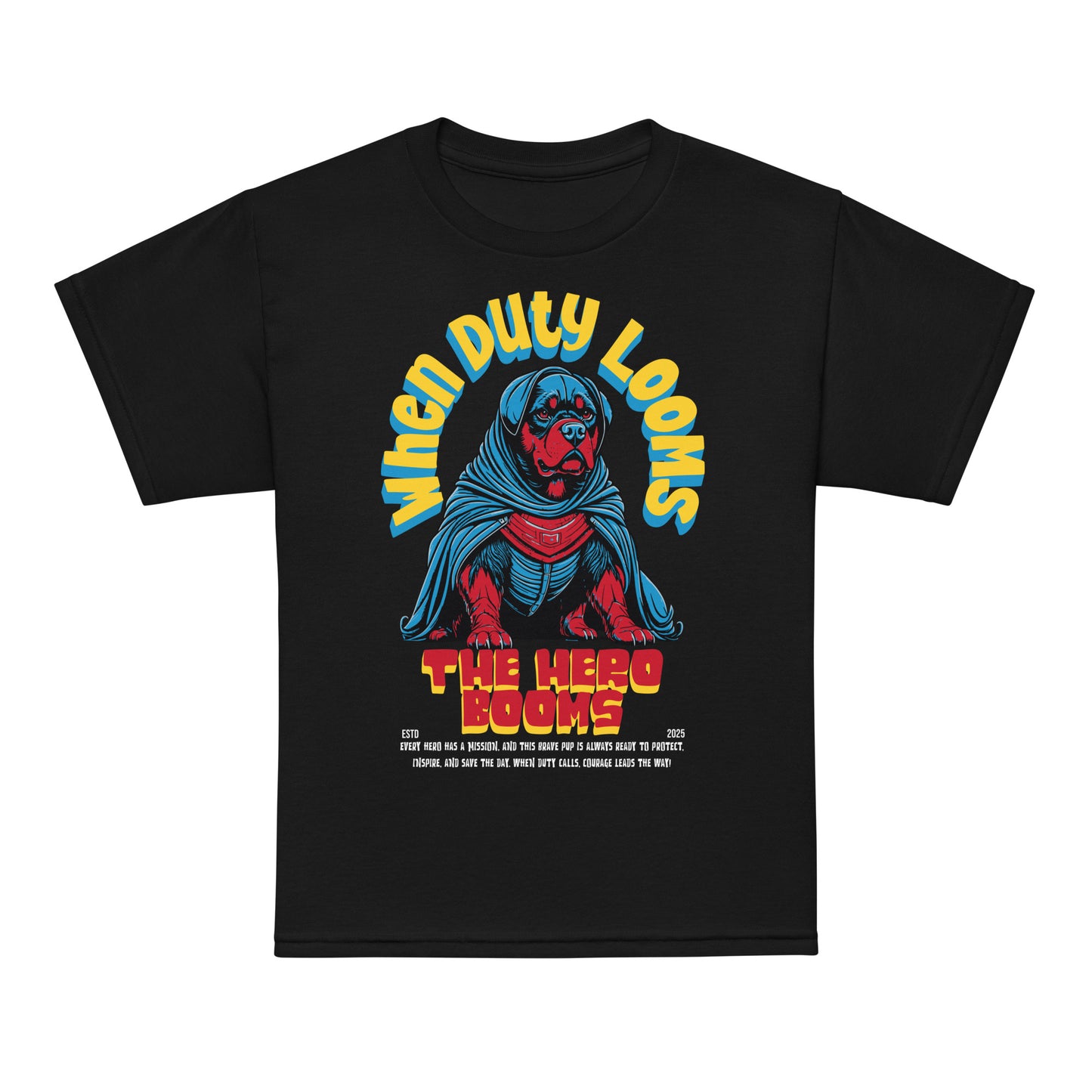 Youth superhero t-shirt with “When Duty Looms The Hero Booms” dog design, moisture-wicking cotton-poly tee by LostLogicCo Canada