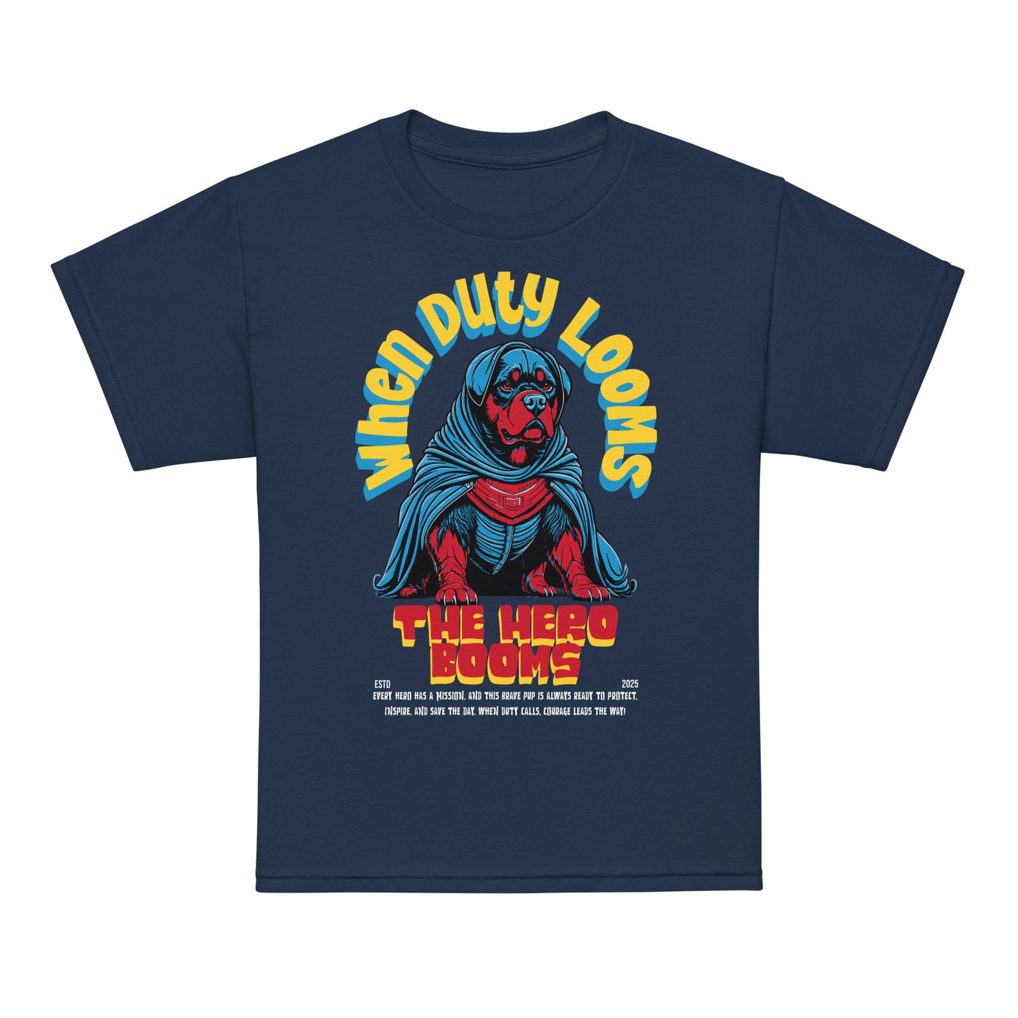 Youth superhero t-shirt with “When Duty Looms The Hero Booms” dog design, moisture-wicking cotton-poly tee by LostLogicCo Canada